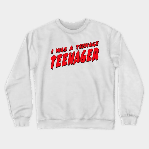 Teenage Terror Crewneck Sweatshirt by Grandeduc